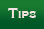 Tips